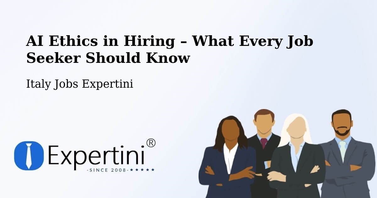 AI Ethics in Recruitment & Hiring – Aviano - Aviano, Italy Jobs Expertini