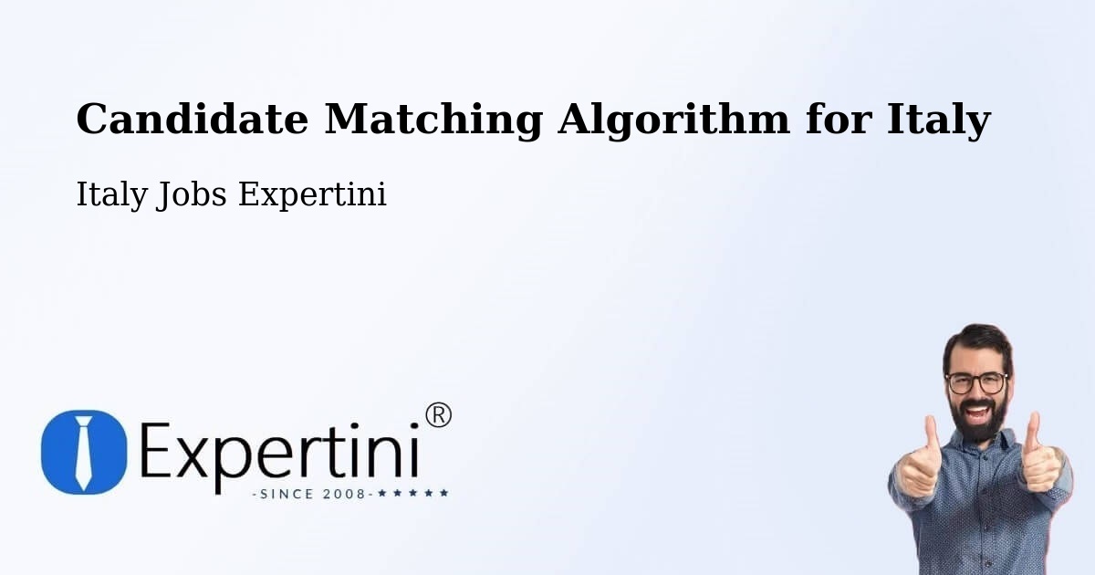 Candidate Matching Algorithm Overview – Aviano - Italy Jobs Expertini