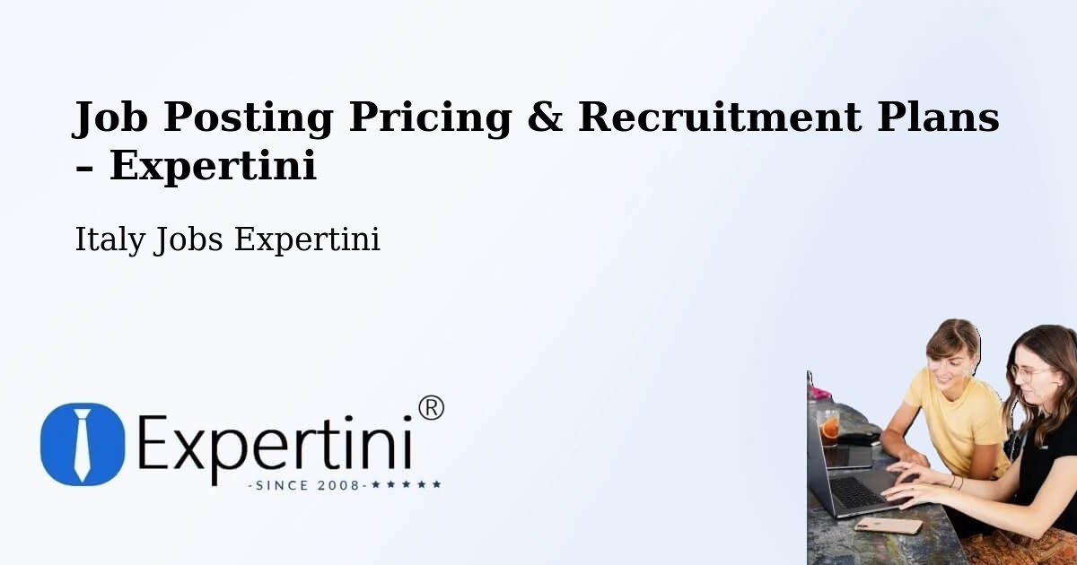 Job Posting Pricing & Recruitment Plans – Aviano - Aviano, Italy Jobs Expertini